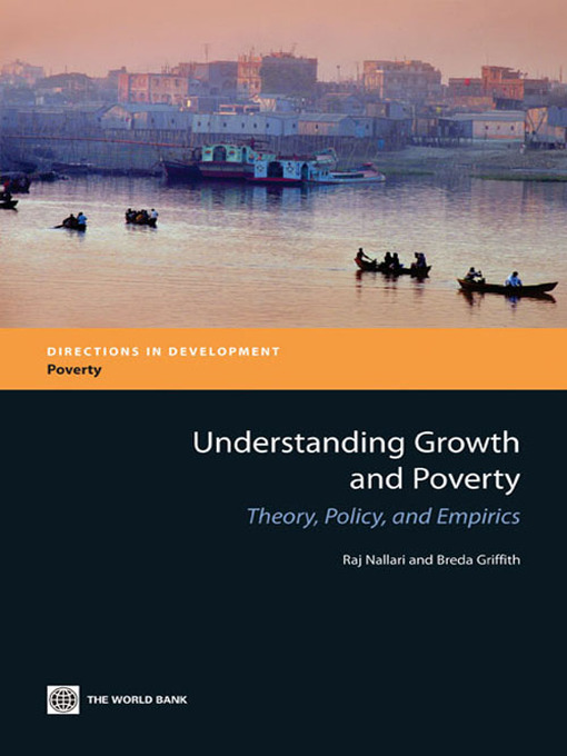 Title details for Understanding Growth and Poverty by Raj Nallari - Available